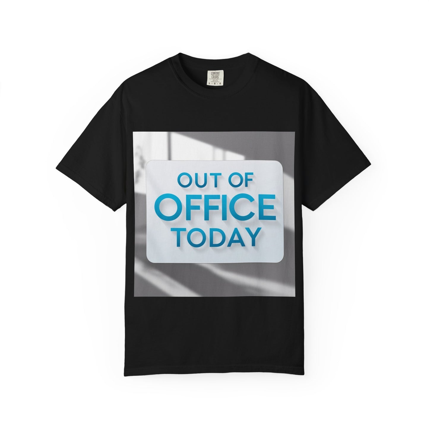 "Funny Out of office today T-shirt”