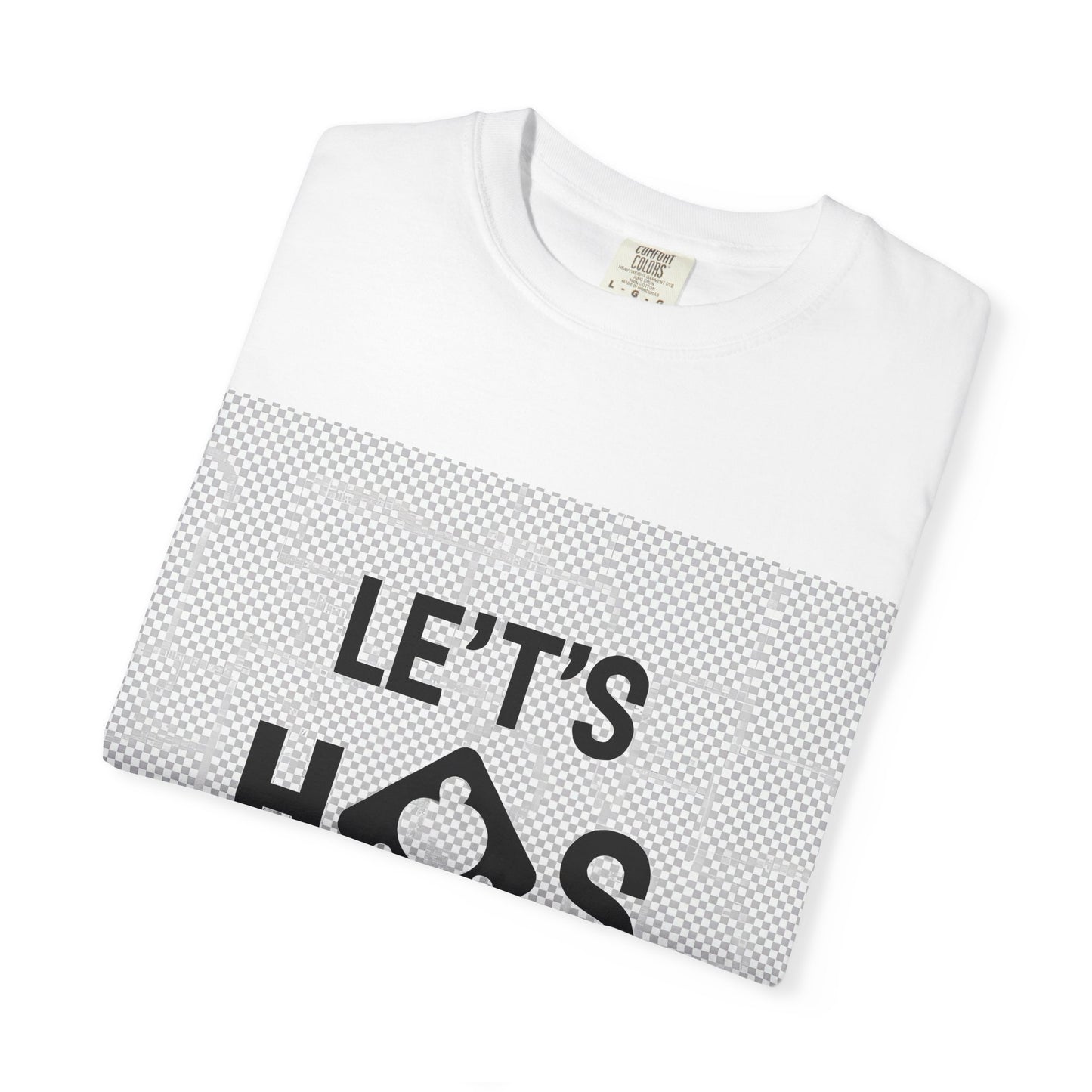 "Funny Let's hookup T-shirt"