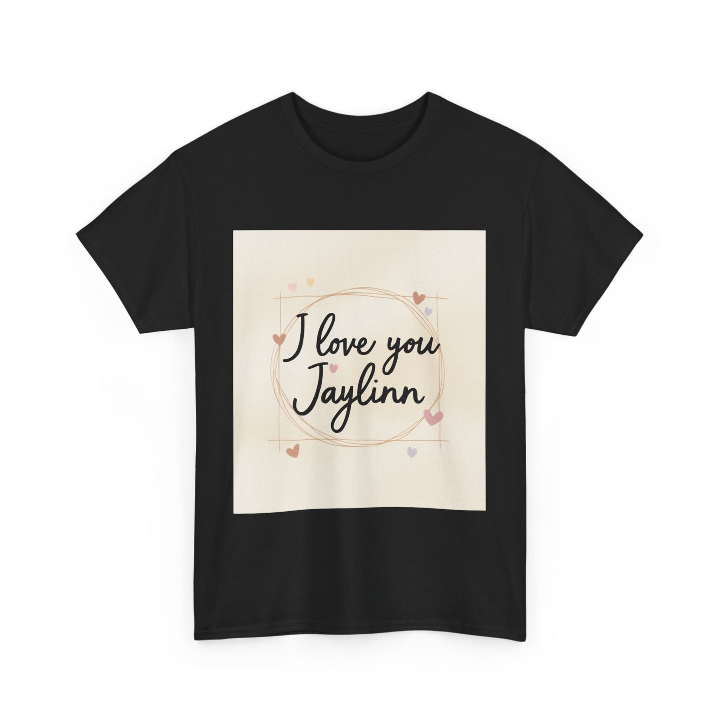 “Valentine special - Express Your Love - I Love You, Jaylinn T-shirt”