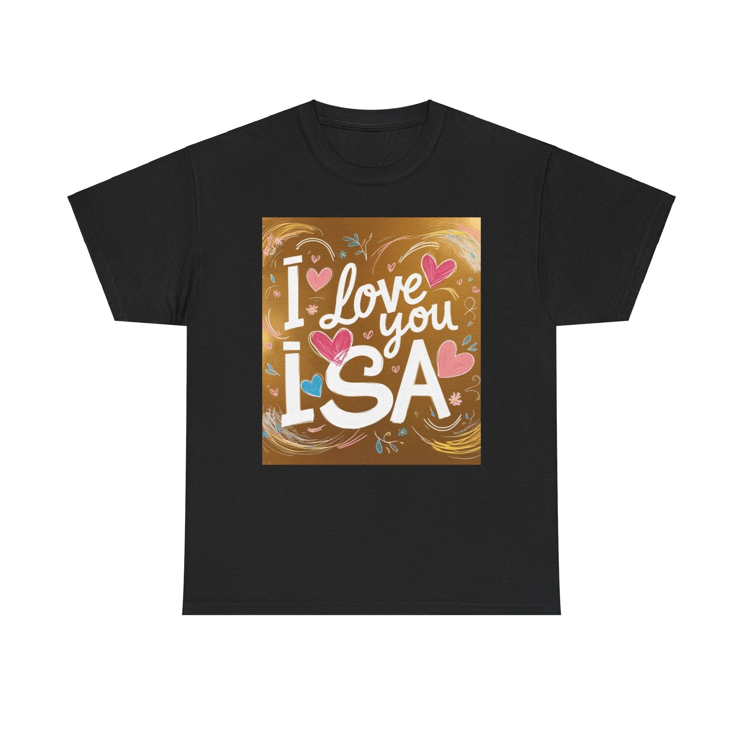 “Valentine special - Express Your Love - I Love You, Isa T-shirt”