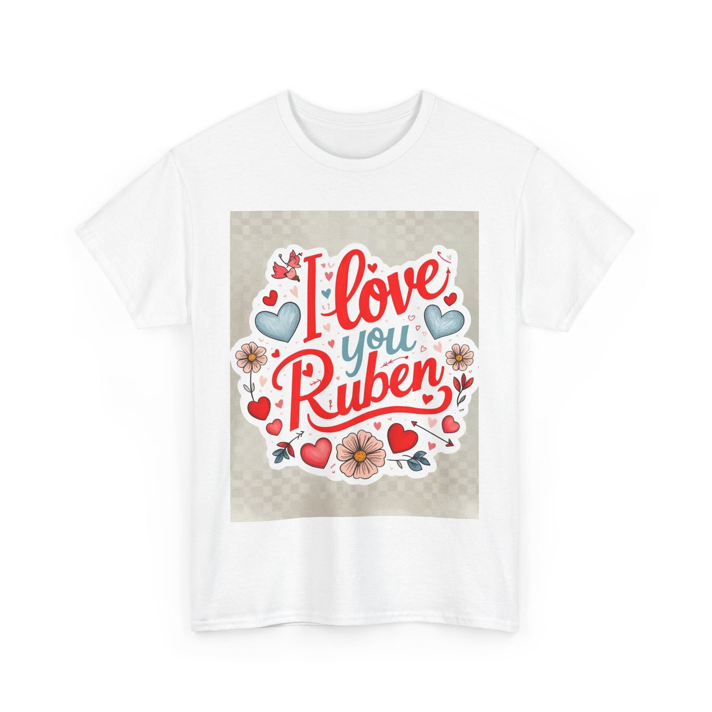 “Valentine special - Express Your Love - I Love You, Ruben T-shirt”