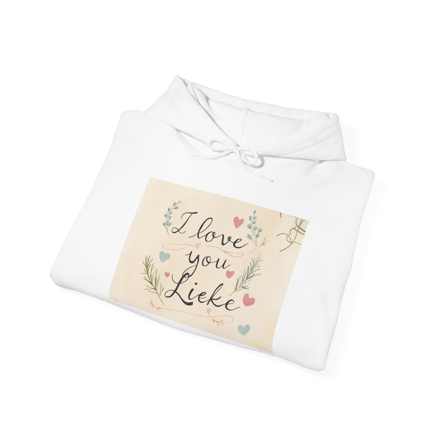 “Valentine special - Express Your Love - I Love You, Lieke Hooded Sweatshirt”