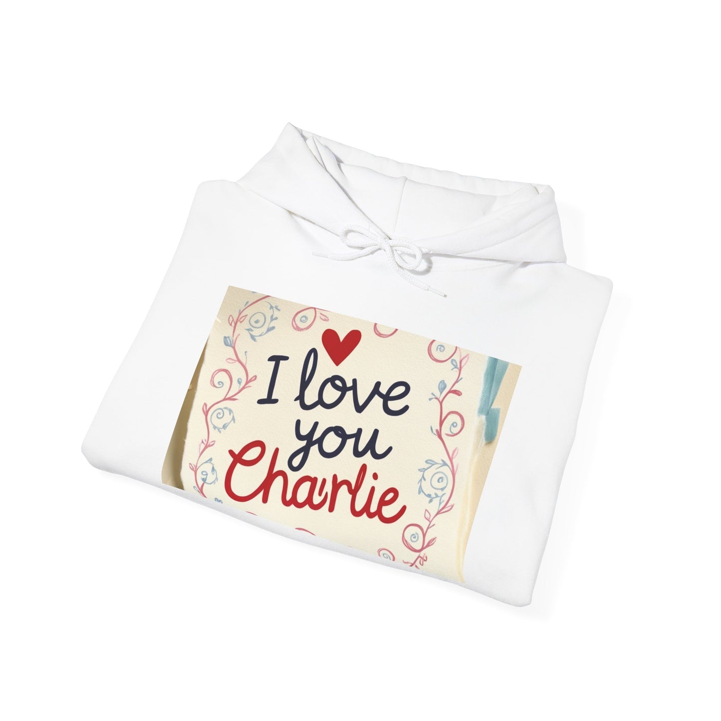 “Valentine special - Express Your Love - I Love You, Charlie Hooded Sweatshirt”