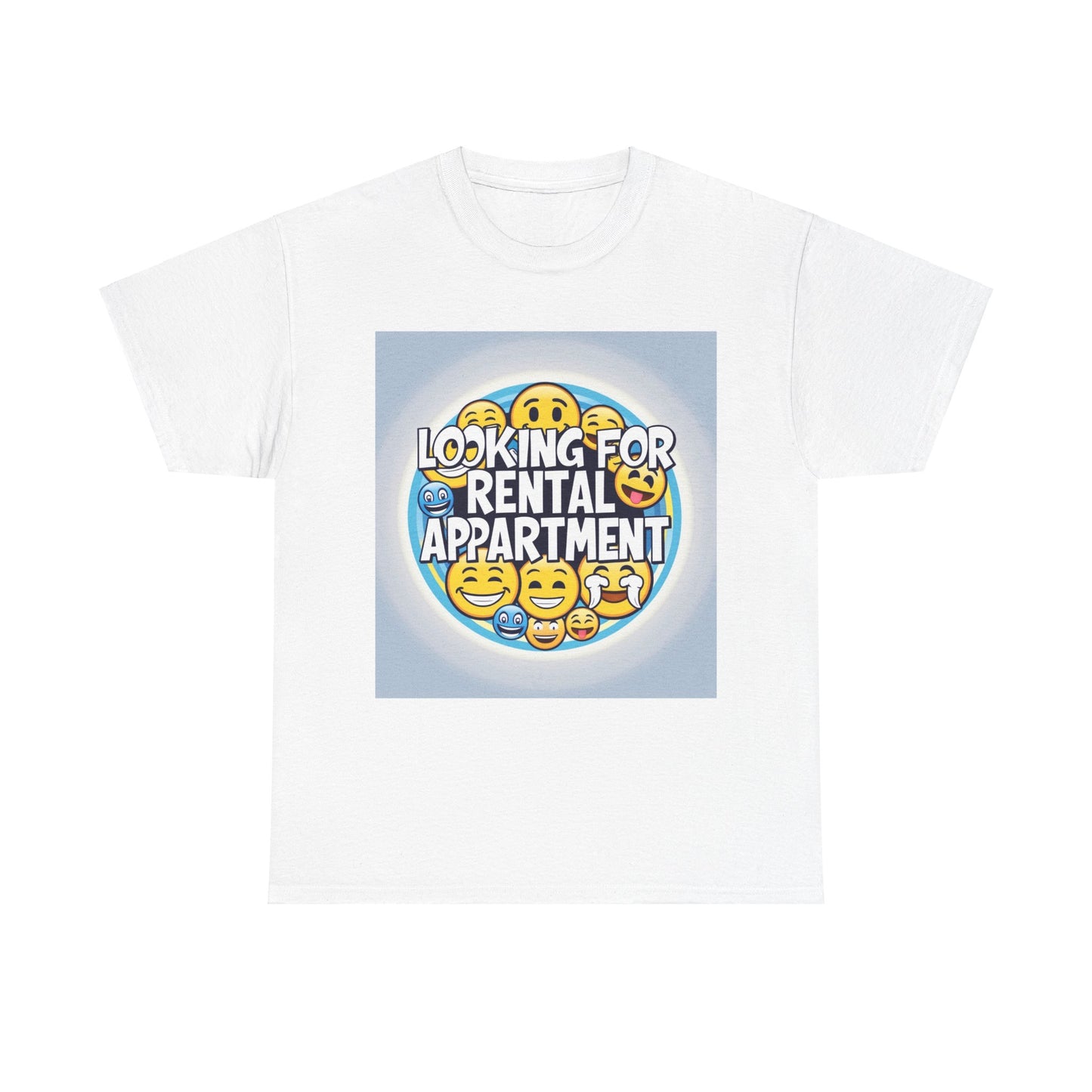 Funny Unisex T-shirt "Looking for Rental Apartment" Graphic T-Shirt