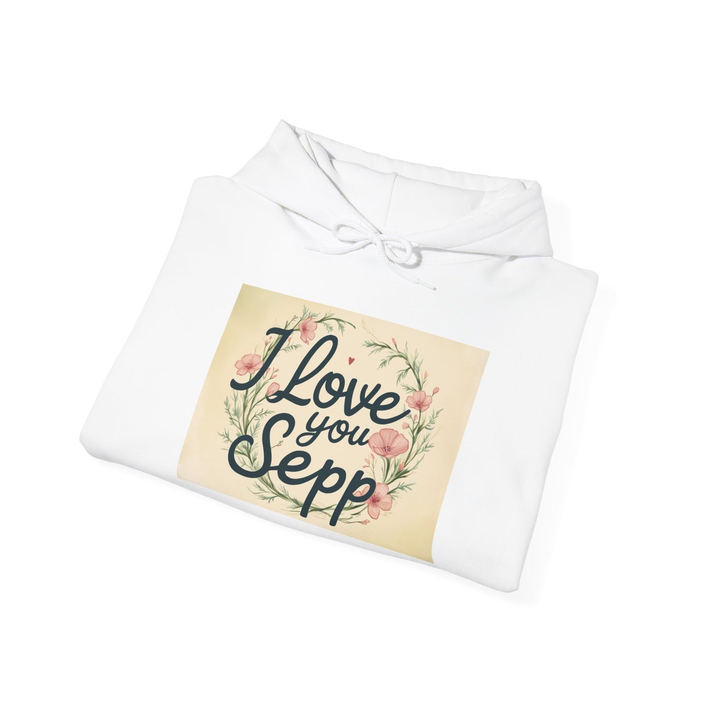 “Valentine special - Express Your Love - I Love You, Sepp Hooded Sweatshirt”