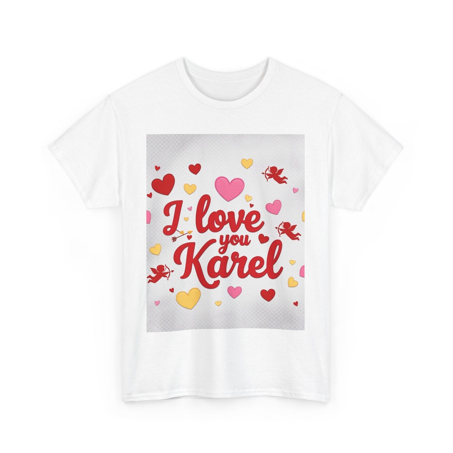 “Valentine special - Express Your Love - I Love You, Karel T-shirt”