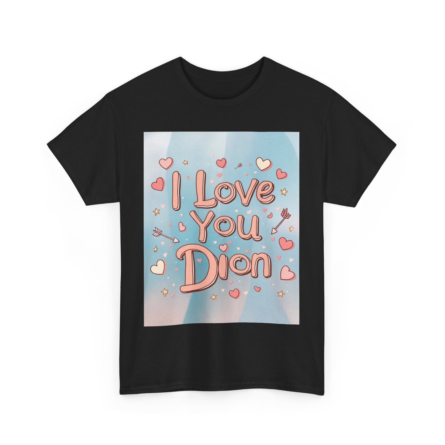 “Valentine special - Express Your Love - I Love You, Dion T-shirt”