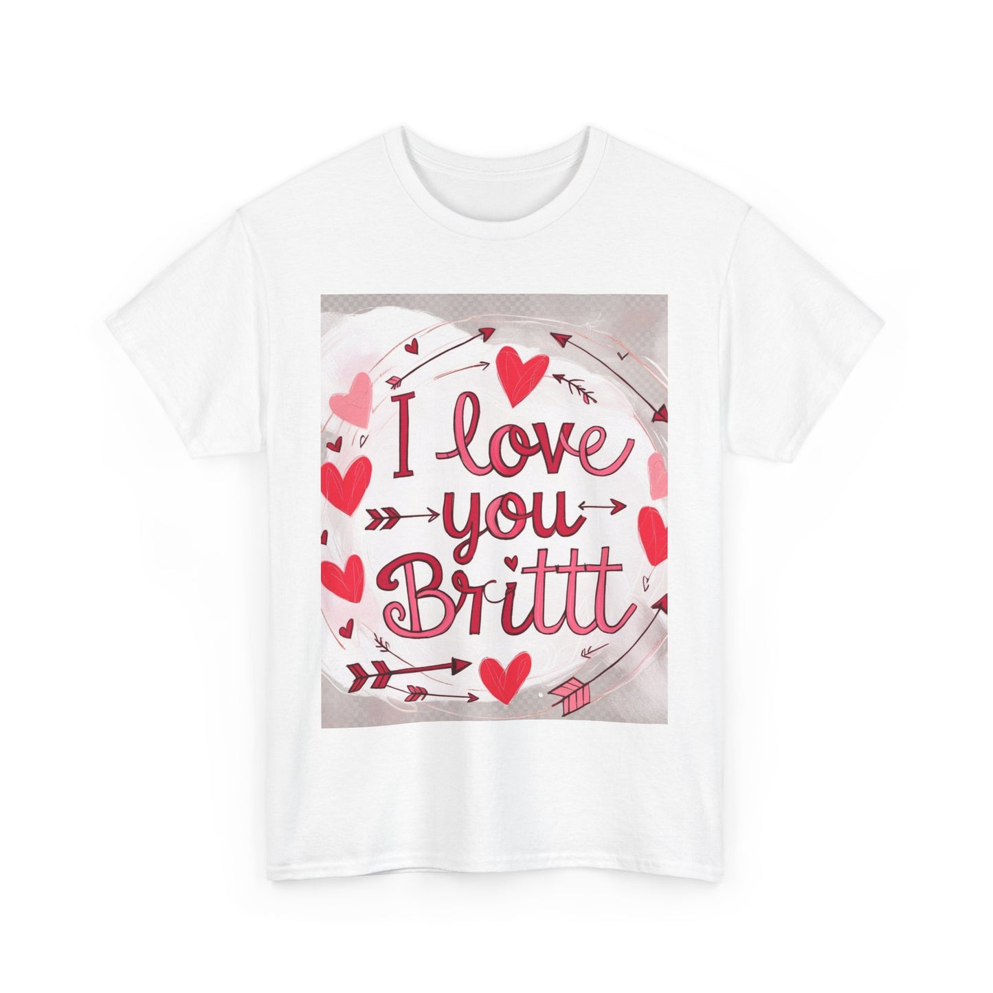 “Valentine special - Express Your Love - I Love You, Britt T-shirt”