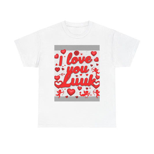 “Valentine special - Express Your Love - I Love You, Luuk T-shirt”