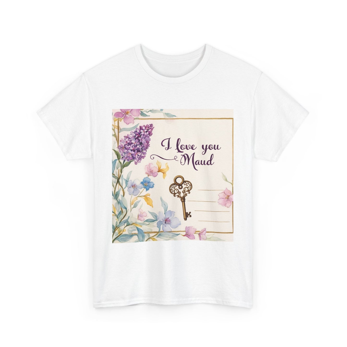 “Valentine special - Express Your Love - I Love You, Maud T-shirt”