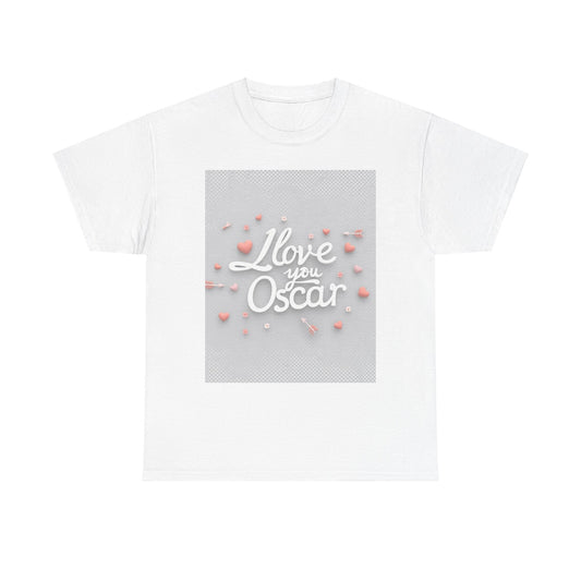 “Valentine special - Express Your Love - I Love You, Oscar T-shirt”