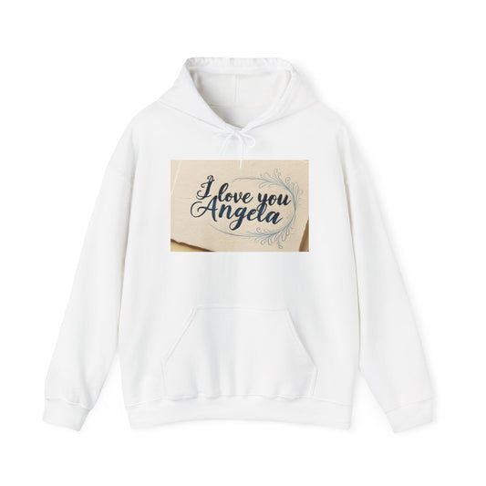 “Valentine special - Express Your Love - I Love You, Angela Hooded Sweatshirt”