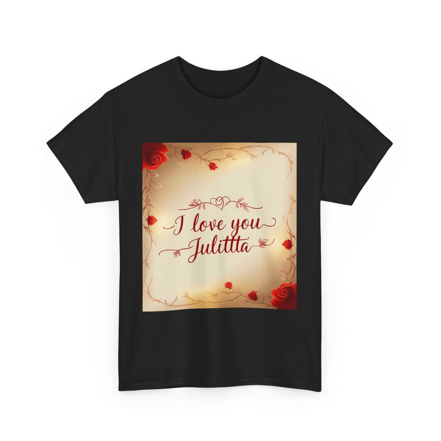 “Valentine special - Express Your Love - I Love You, Julitta T-shirt”