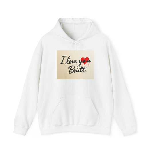 “Valentine special - Express Your Love - I Love You, Brit Hooded Sweatshirt”