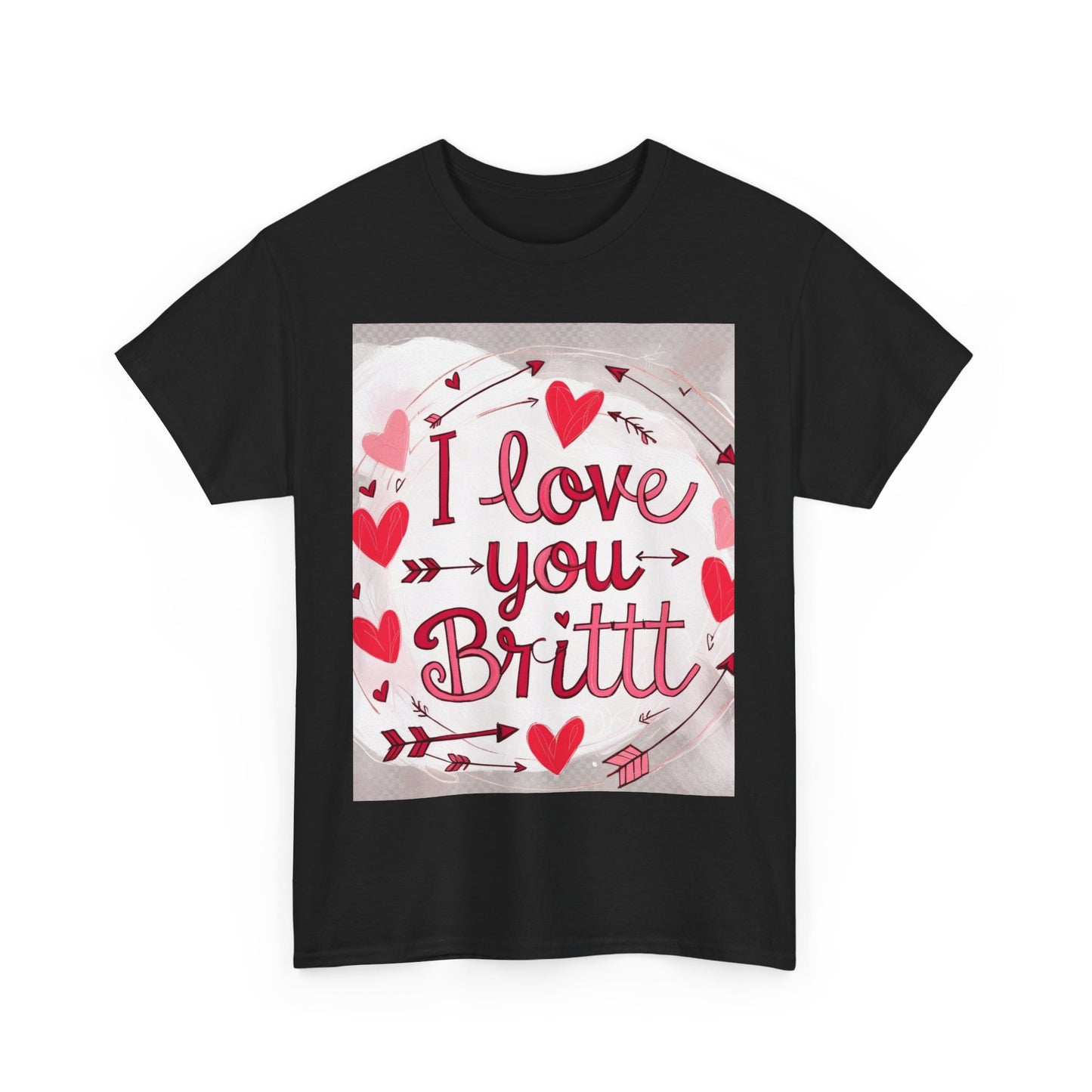 “Valentine special - Express Your Love - I Love You, Britt T-shirt”