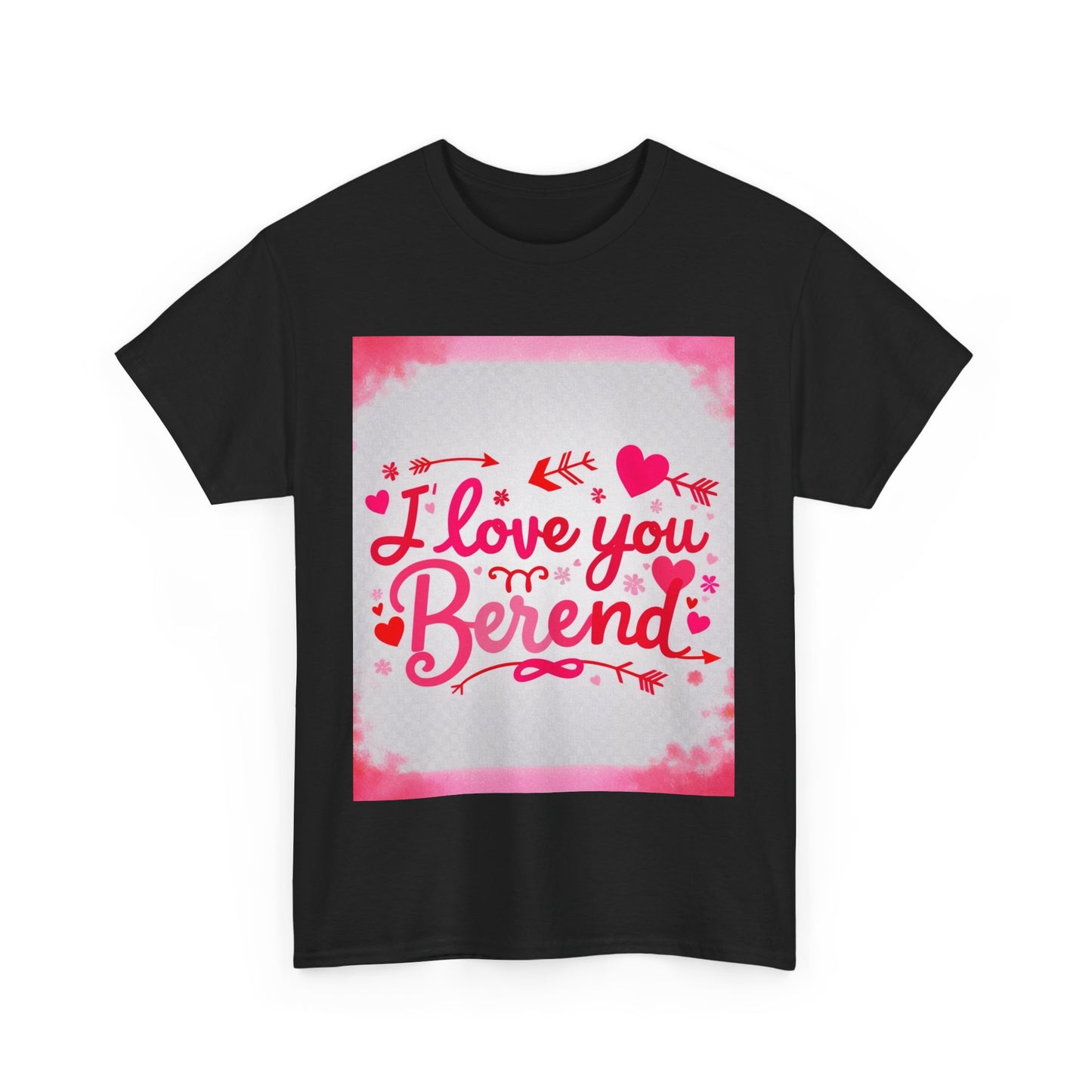 “Valentine special - Express Your Love - I Love You, Berend T-shirt”