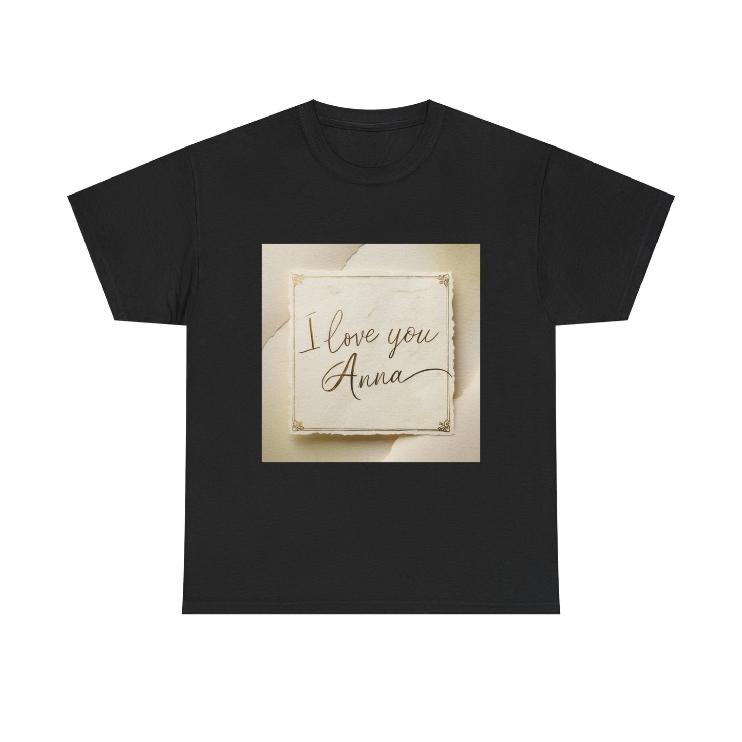 “Valentine special - Express Your Love - I Love You, Anna T-shirt”