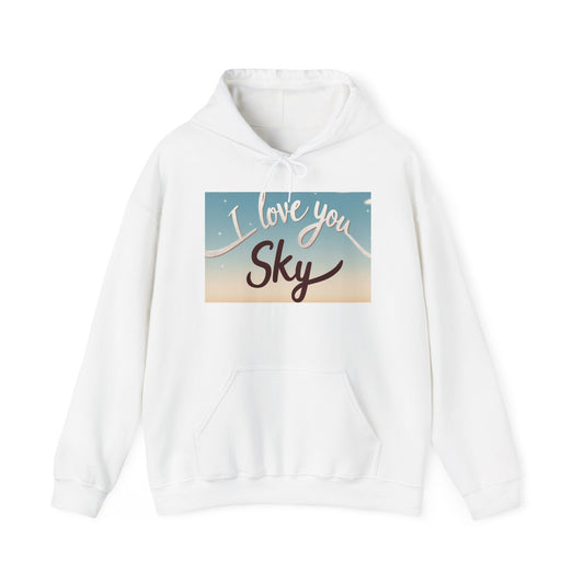 “Valentine special - Express Your Love - I Love You, Sky Hooded Sweatshirt”