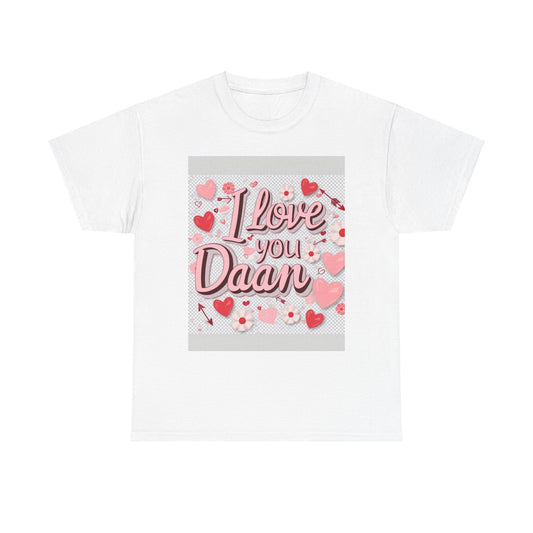 “Valentine special - Express Your Love - I Love You, Daan T-shirt”