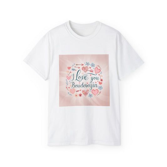 “Valentine special - Express Your Love - I Love You, Boudewijin T-shirt”