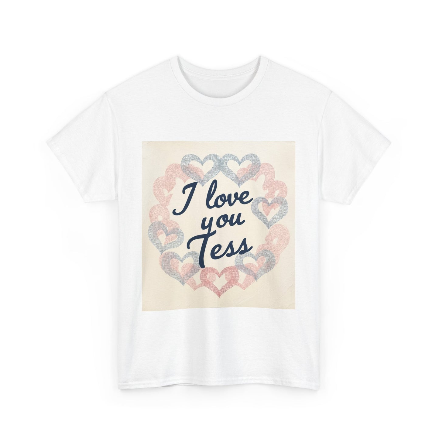 “Valentine special - Express Your Love - I Love You, Tess T-shirt”