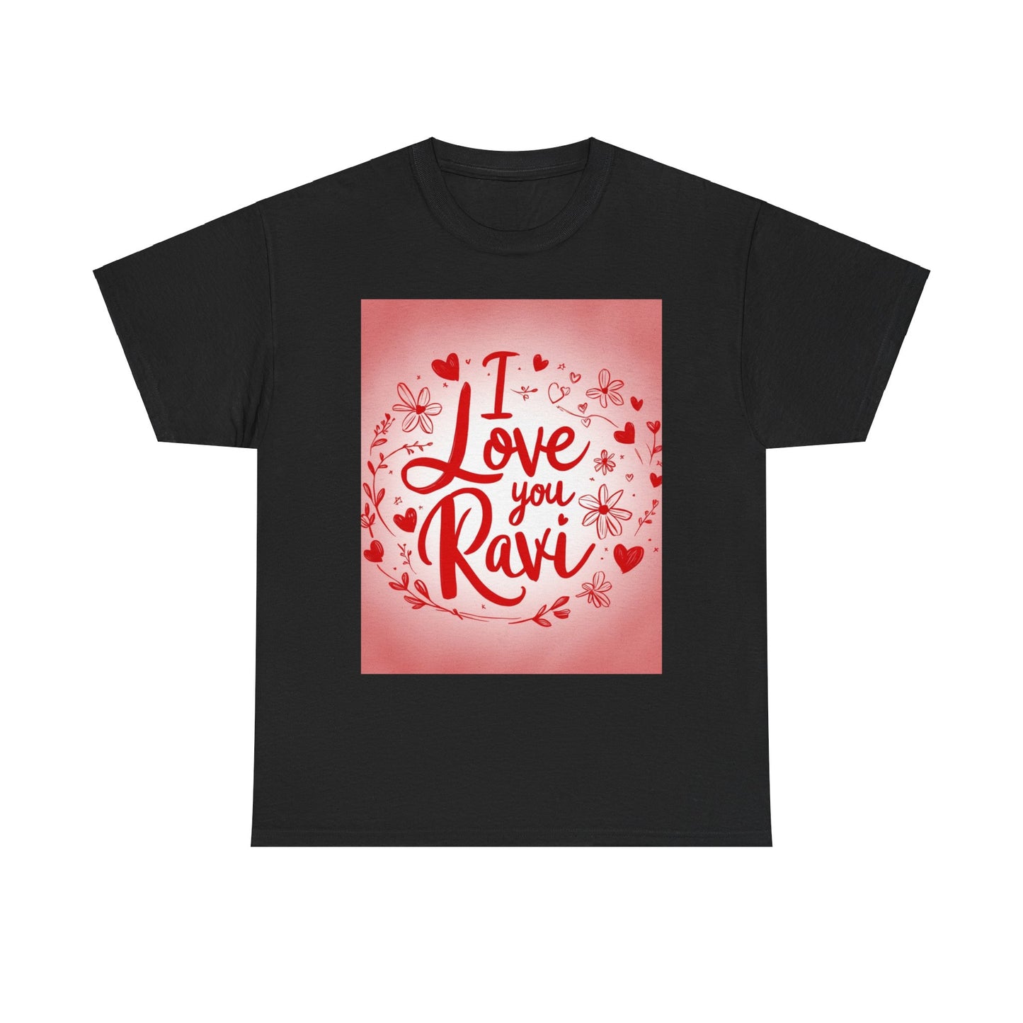“Valentine special - Express Your Love - I Love You, Ravi T-shirt”