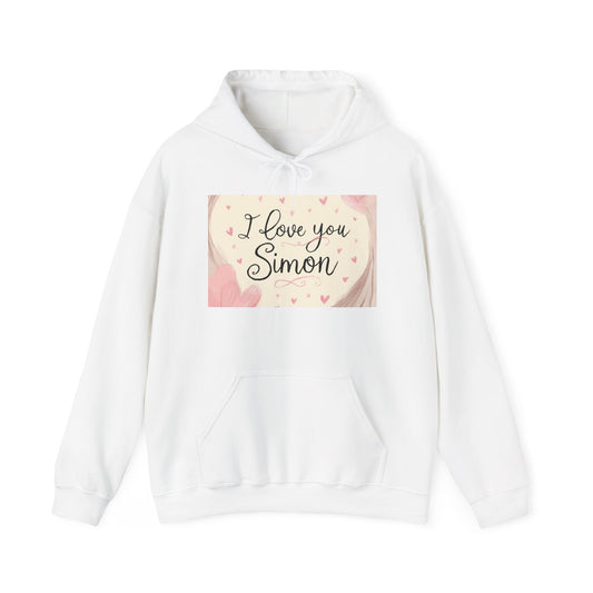 “Valentine special - Express Your Love - I Love You, Simon Hooded Sweatshirt”