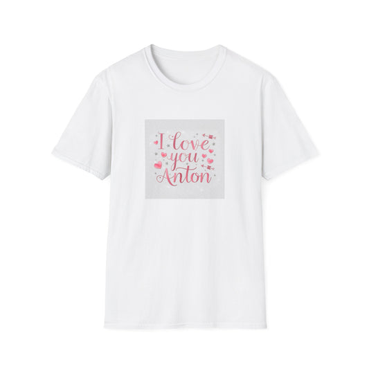 “Valentine special - Express Your Love - I Love You, Anton T-shirt”