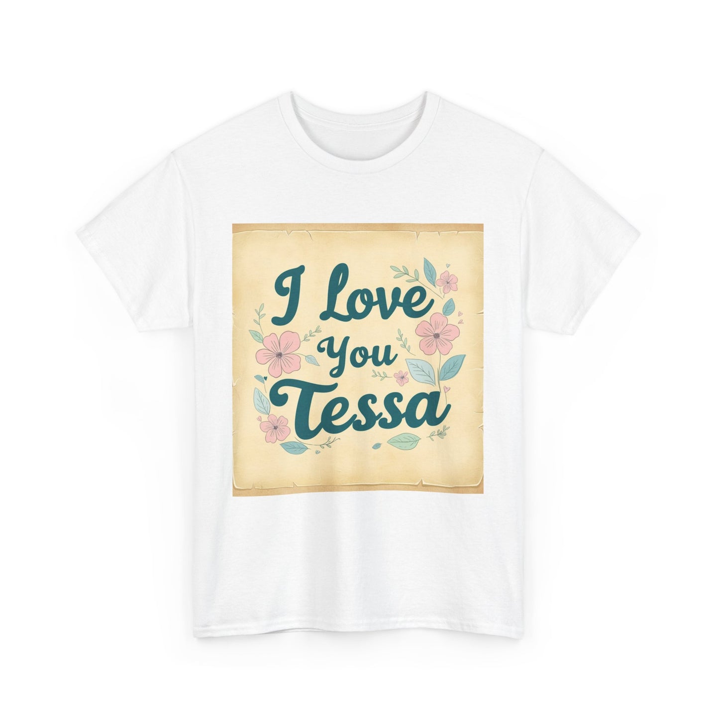 “Valentine special - Express Your Love - I Love You, Tessa T-shirt”