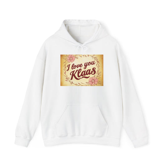 “Valentine special - Express Your Love - I Love You, Klaas Hooded Sweatshirt”