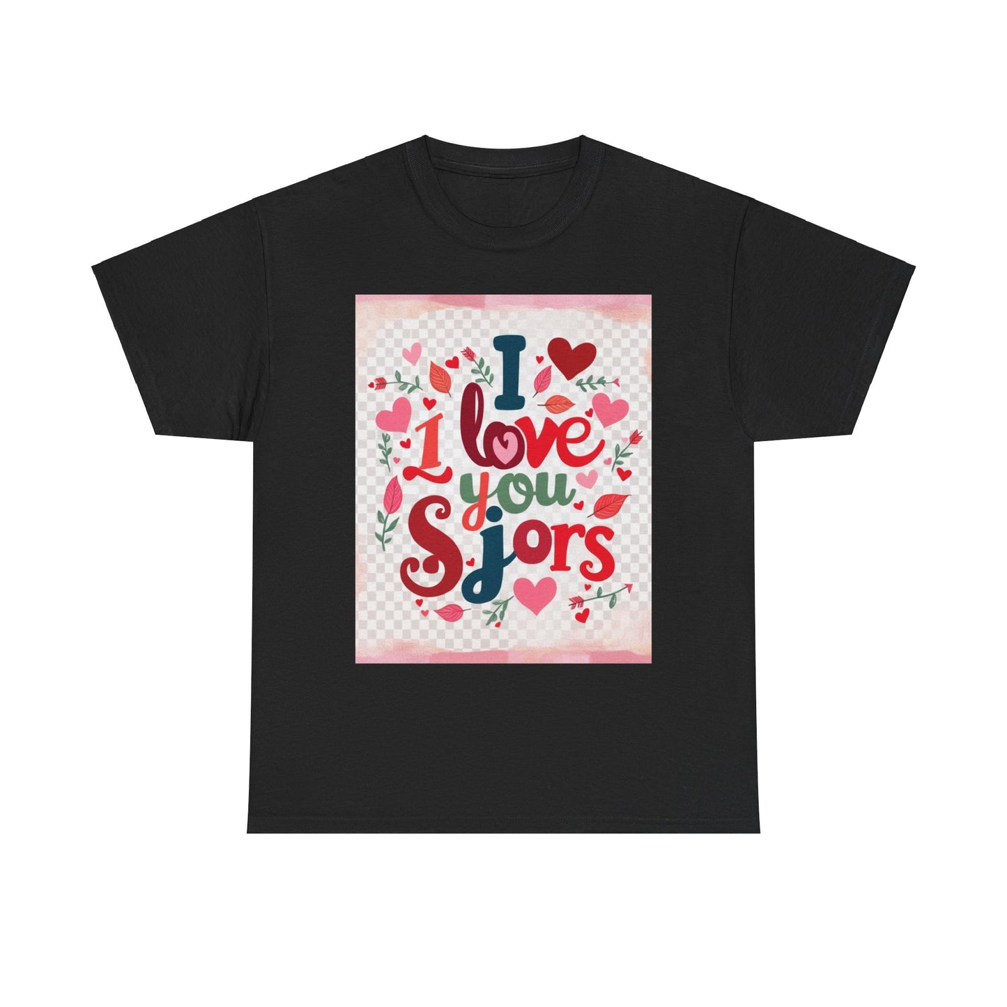 “Valentine special - Express Your Love - I Love You, Sjors T-shirt”