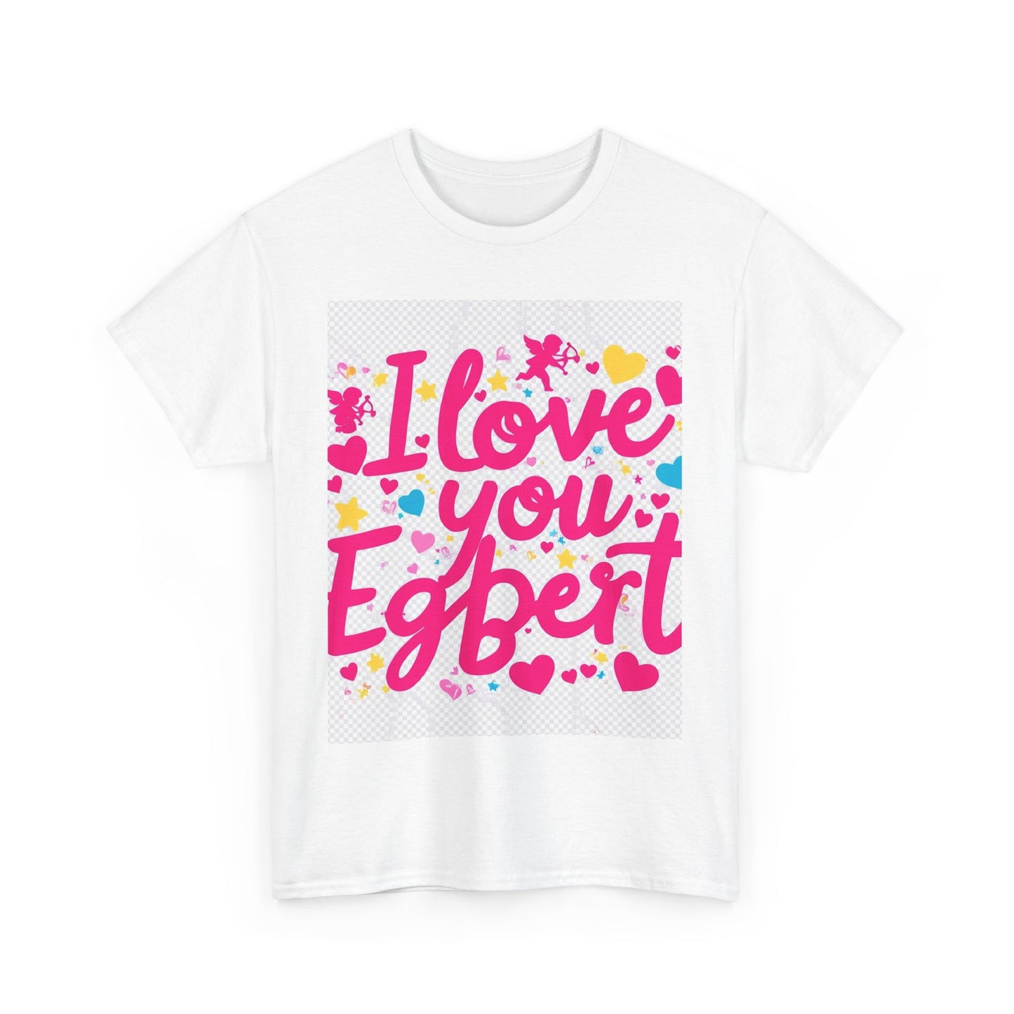 “Valentine special - Express Your Love - I Love You, Egbert T-shirt”
