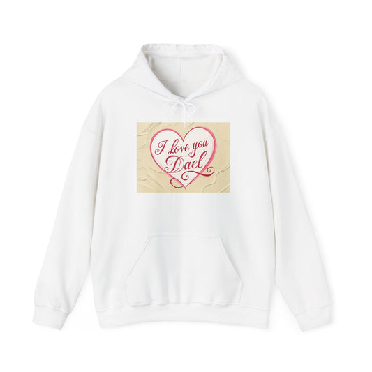 “Valentine special - Express Your Love - I Love You, Dael Hooded Sweatshirt”