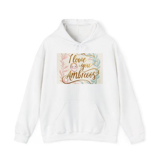 “Valentine special - Express Your Love - I Love You, Ambroos Hooded Sweatshirt”