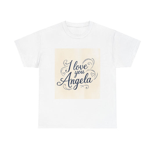 “Valentine special - Express Your Love - I Love You, Angela T-shirt”