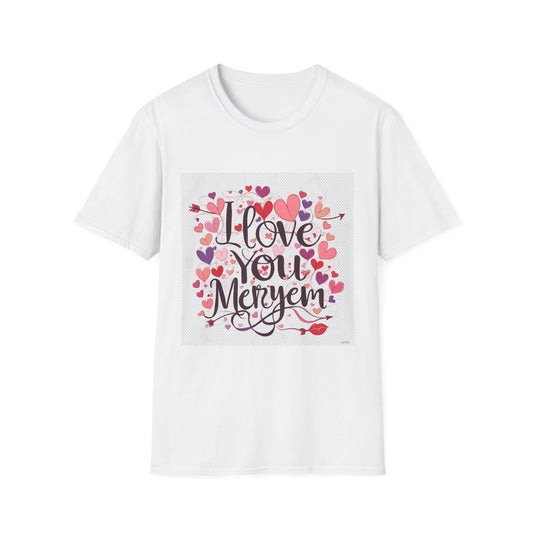 Valentine special - Express Your Love - I Love You, Meryem T-shirt