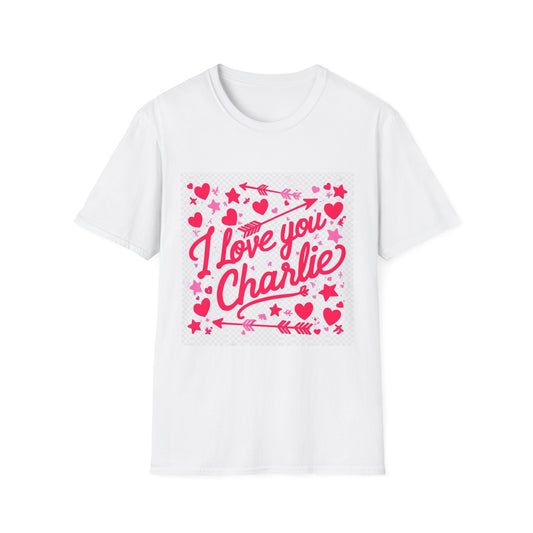 Valentine special - Express Your Love - I Love You, Charlie T-shirt