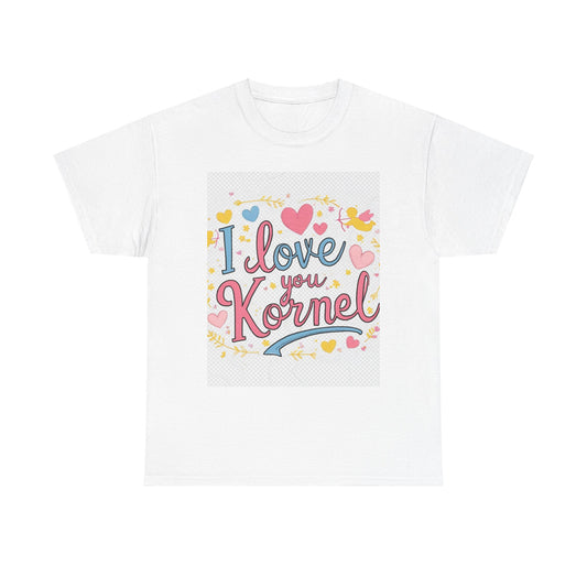 “Valentine special - Express Your Love - I Love You, Kornel T-shirt”