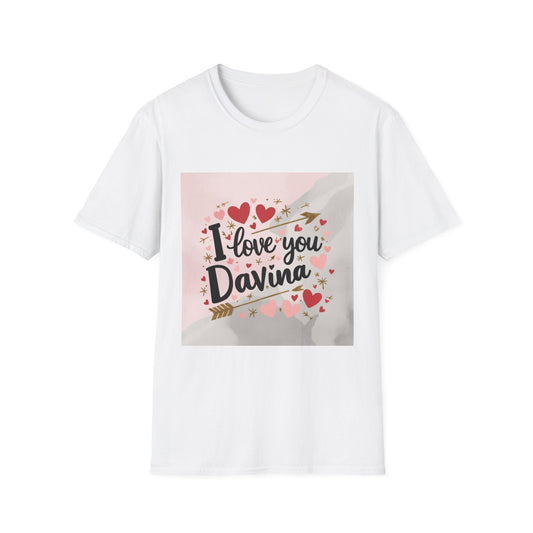 Valentine special - Express Your Love - I Love You, Davina T-shirt