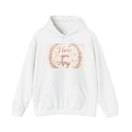 “Valentine special - Express Your Love - I Love You, Amy Hooded Sweatshirt”
