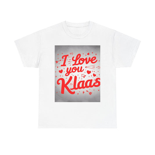 “Valentine special - Express Your Love - I Love You, Klaas T-shirt”