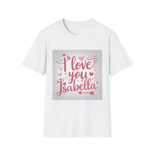 Valentine special - Express Your Love - I Love You, Isabella T-shirt