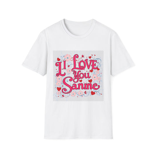 Valentine special - Express Your Love - I Love You, Sanne T-shirt