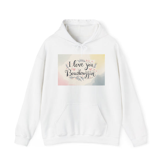 “Valentine special - Express Your Love - I Love You, Boudewijin Hooded Sweatshirt”