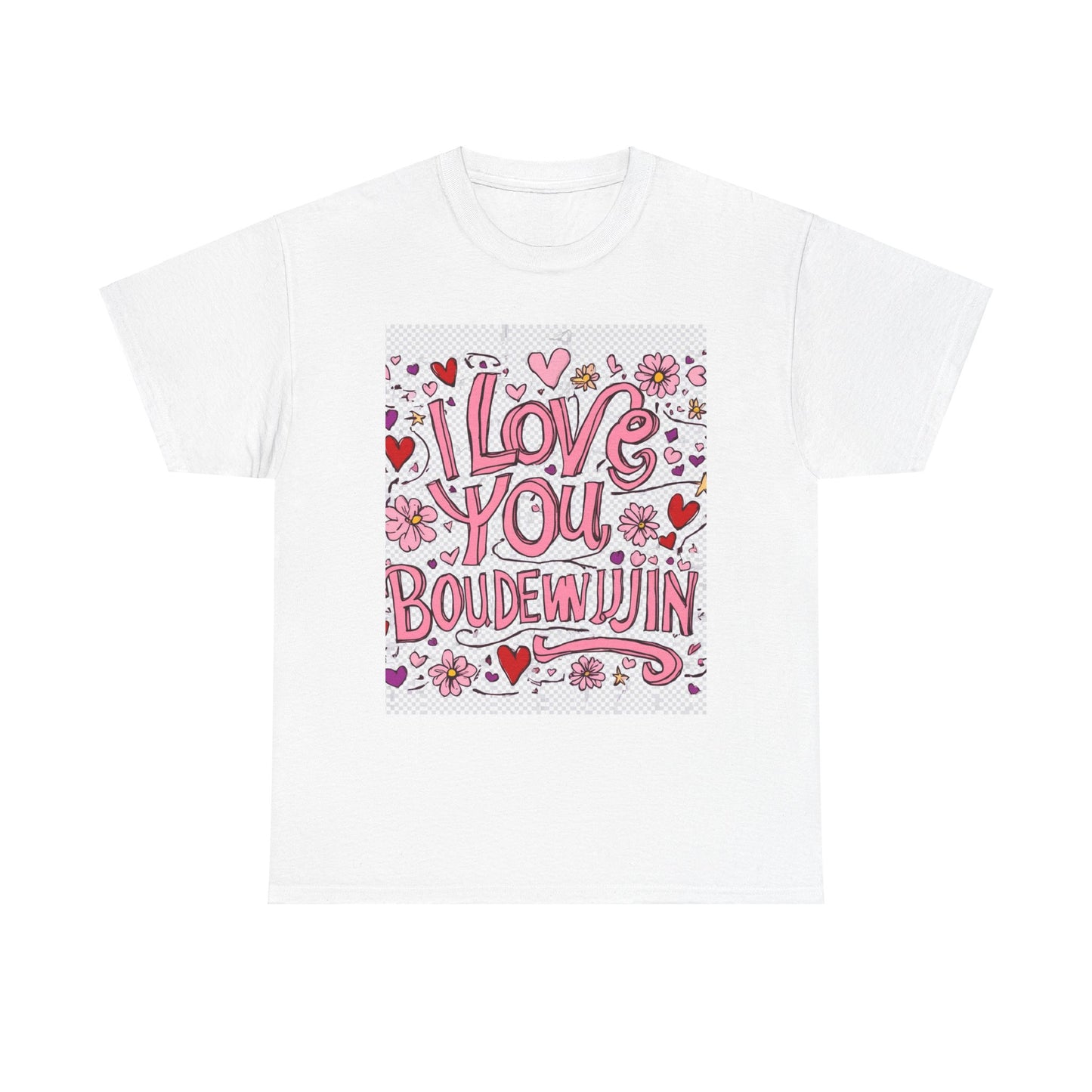 “Valentine special - Express Your Love - I Love You,  Boudewijin T-shirt”