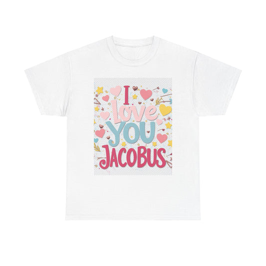 “Valentine special - Express Your Love - I Love You, Jacobus T-shirt”