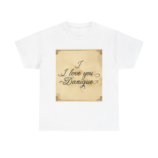 “Valentine special - Express Your Love - I Love You, Danique T-shirt”