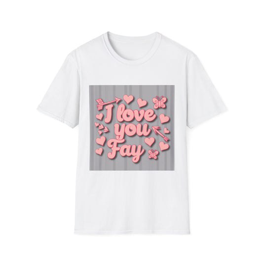 Valentine special - Express Your Love - I Love You, Fay T-shirt