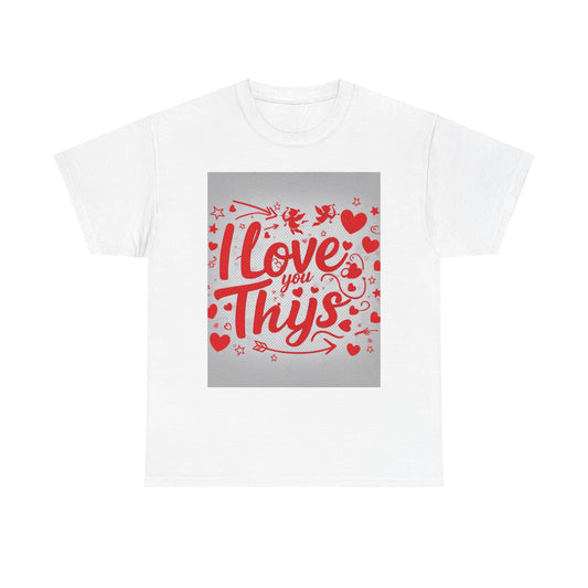 “Valentine special - Express Your Love - I Love You, Thijs T-shirt”