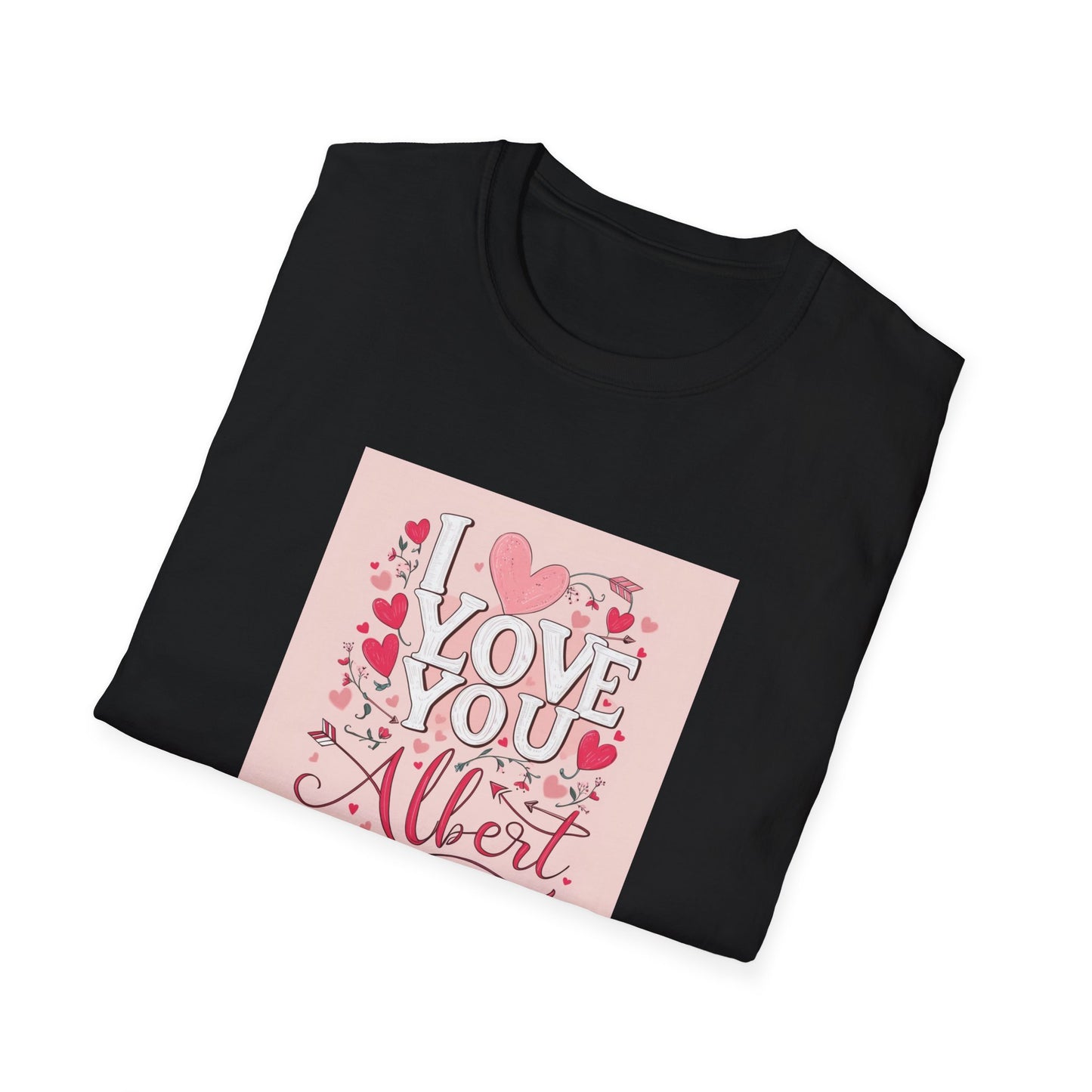 Valentine special - Express Your Love - I Love You, Albert T-shirt